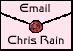 Email Chris Rain